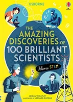 Descoperiri uimitoare ale 100 de oameni de știință străluciți - Amazing Discoveries of 100 Brilliant Scientists