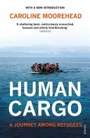 Human Cargo - O călătorie printre refugiați - Human Cargo - A Journey among Refugees