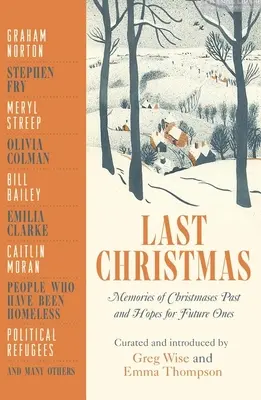 Ultimul Crăciun: Amintiri de la Crăciunurile trecute și speranțe pentru cele viitoare - Last Christmas: Memories of Christmases Past and Hopes of Future Ones