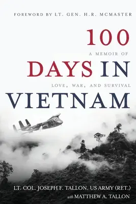 100 de zile în Vietnam: O amintire despre dragoste, război și supraviețuire - 100 Days in Vietnam: A Memoir of Love, War, and Survival