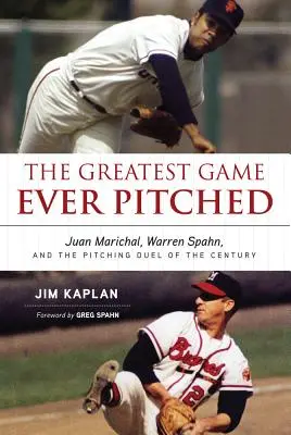 The Greatest Game Ever Pitched: Juan Marichal, Warren Spahn și duelul de aruncări al secolului - The Greatest Game Ever Pitched: Juan Marichal, Warren Spahn, and the Pitching Duel of the Century