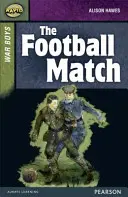 Rapid Etapa 8 Set B: War Boys: Meciul de fotbal - Rapid Stage 8 Set B: War Boys: The Football Match