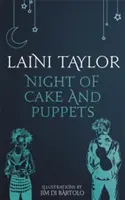 Night of Cake and Puppets - Romanul grafic de sine stătător Daughter of Smoke and Bone - Night of Cake and Puppets - The Standalone Daughter of Smoke and Bone Graphic Novella