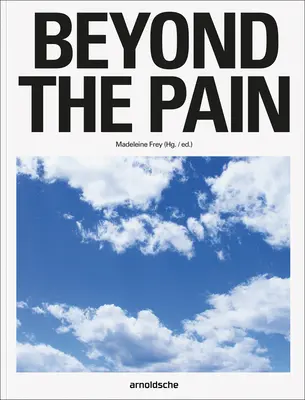 Dincolo de durere - Beyond the Pain