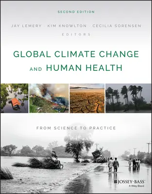 Schimbările climatice globale și sănătatea umană: De la știință la practică - Global Climate Change and Human Health: From Science to Practice
