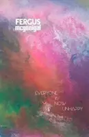 Toată lumea este acum nefericită - Everyone is now Unhappy