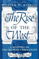 Ascensiunea Occidentului: O istorie a comunității umane - The Rise of the West: A History of the Human Community