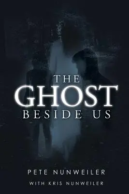 Fantoma de lângă noi: Unabridged - The Ghost Beside Us: Unabridged