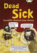 Bug Club Independent Non Fiction Albastru B Morți bolnavi - Bug Club Independent Non Fiction Blue B Dead Sick