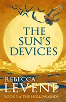Dispozitivele soarelui - Cartea 3 a zeilor goi - Sun's Devices - Book 3 of The Hollow Gods