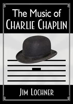 Muzica lui Charlie Chaplin - The Music of Charlie Chaplin