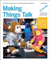 Making Things Talk: Utilizarea senzorilor, rețelelor și Arduino pentru a vedea, auzi și simți lumea ta - Making Things Talk: Using Sensors, Networks, and Arduino to See, Hear, and Feel Your World