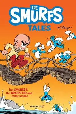 Poveștile ștrumfilor #1: Ștrumfii și puștiul neastâmpărat (The Smurfs Tales #1: The Smurfs and the Bratty Kid) - The Smurfs Tales #1: The Smurfs and the Bratty Kid