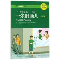 Old Painting - Chinese Breeze Graded Reader, Nivelul 2: 500 de cuvinte - Old Painting - Chinese Breeze Graded Reader, Level 2: 500 Word Level