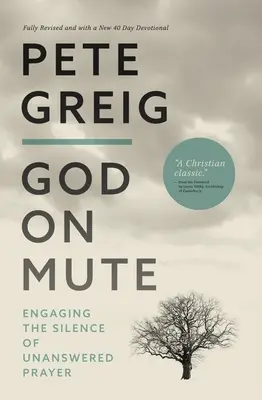 God on Mute: Angajarea în tăcerea rugăciunii fără răspuns - God on Mute: Engaging the Silence of Unanswered Prayer