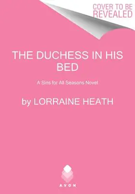 Ducesa în patul lui: Un roman cu păcate pentru toate anotimpurile - The Duchess in His Bed: A Sins for All Seasons Novel