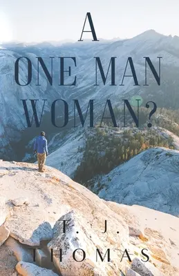 O femeie cu un singur om? - A One-Man Woman?