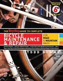 Ghidul Bicycling pentru întreținerea și repararea completă a bicicletelor: Pentru biciclete de șosea și de munte - The Bicycling Guide to Complete Bicycle Maintenance & Repair: For Road & Mountain Bikes