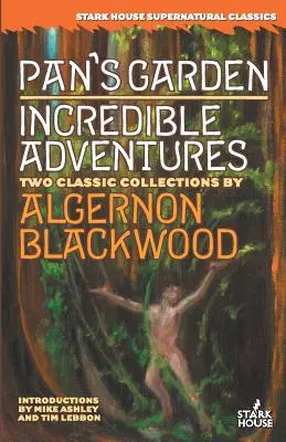 Grădina lui Pan / Aventuri incredibile - Pan's Garden / Incredible Adventures