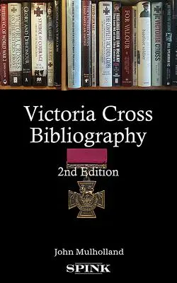 Bibliografia Crucii Victoria - Victoria Cross Bibliography
