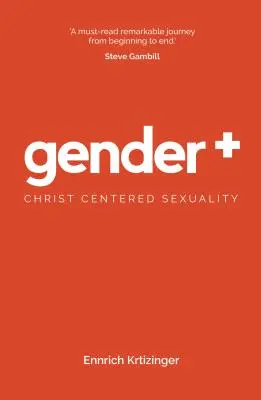 Gender Plus: Sexualitate centrată pe Hristos - Gender Plus: Christ Centered Sexuality
