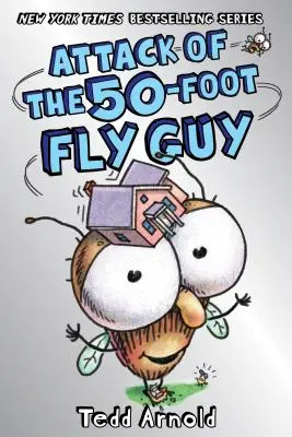 Attack of the 50-Foot Fly Guy! (Fly Guy #19), 19