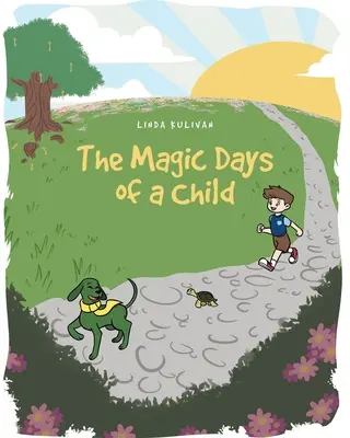 Zilele magice ale unui copil - The Magic Days of a Child