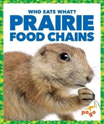 Lanțurile alimentare din preerie - Prairie Food Chains
