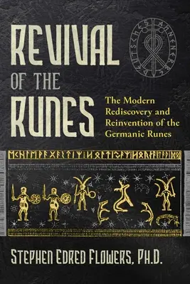 Revival of the Runes: Redescoperirea și reinventarea modernă a runelor germanice - Revival of the Runes: The Modern Rediscovery and Reinvention of the Germanic Runes