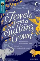 Oxford Reading Tree TreeTops Greatest Stories: Oxford Level 19: Bijuterii din coroana unui sultan - Oxford Reading Tree TreeTops Greatest Stories: Oxford Level 19: Jewels from a Sultan's Crown