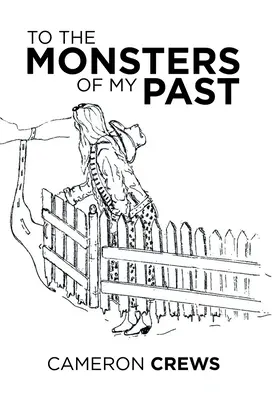 Pentru monștrii din trecutul meu - To the Monsters of My Past