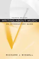 Scrierea despre muzică: Un ghid introductiv - Writing about Music: An Introductory Guide