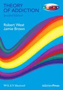 Teoria dependenței 2e - Theory of Addiction 2e