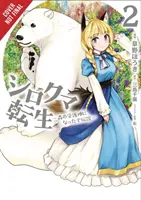 Reborn as a Polar Bear, Vol. 2: Legenda modului în care am devenit un gardian al pădurii - Reborn as a Polar Bear, Vol. 2: The Legend of How I Became a Forest Guardian
