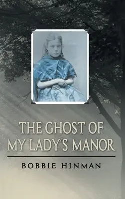 Fantoma de la conacul doamnei mele (The Ghost of My Lady's Manor) - The Ghost of My Lady's Manor