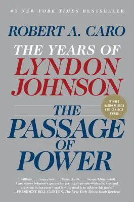 Trecerea la putere: Anii lui Lyndon Johnson (The Passage of Power: The Years of Lyndon Johnson I) - The Passage of Power: The Years of Lyndon Johnson