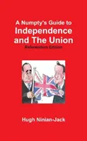 Ghidul lui Numpty pentru Independență și Uniune - Numpty's Guide to Independence and The Union