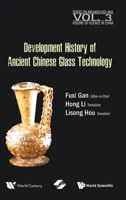 Istoria dezvoltării tehnologiei antice chineze a sticlei - Development History of Ancient Chinese Glass Technology