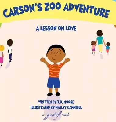 Aventura lui Carson la grădina zoologică: O lecție despre iubire - Carson's Zoo Adventure: A Lesson on Love