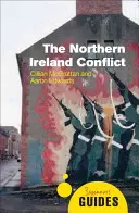 Conflictul din Irlanda de Nord: Ghidul începătorului - The Northern Ireland Conflict: A Beginner's Guide