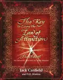 Cheia pentru a trăi legea atracției - Secretul pentru a-ți crea viața visurilor tale - Key to Living the Law of Attraction - The Secret To Creating the Life of Your Dreams