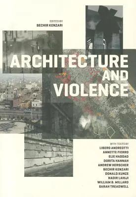 Arhitectura și violența - Architecture and Violence