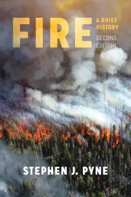 Focul: O scurtă istorie - Fire: A Brief History