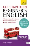 Get Started in Beginner's English: Învățați engleza britanică ca limbă străină - Get Started in Beginner's English: Learn British English as a Foreign Language
