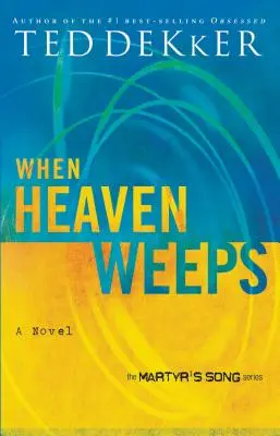 Când cerul plânge - When Heaven Weeps