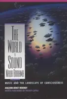 Lumea este sunet: NADA Brahma: Muzica și peisajul conștiinței - The World Is Sound: NADA Brahma: Music and the Landscape of Consciousness