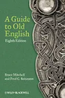 Un ghid al limbii engleze vechi - A Guide to Old English