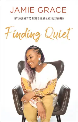 Găsirea liniștii: Călătoria mea spre pace într-o lume anxioasă - Finding Quiet: My Journey to Peace in an Anxious World