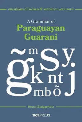O gramatică a guarani-ului paraguayan - A Grammar of Paraguayan Guarani