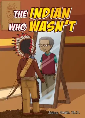 Indianul care nu a fost - The Indian Who Wasn't
